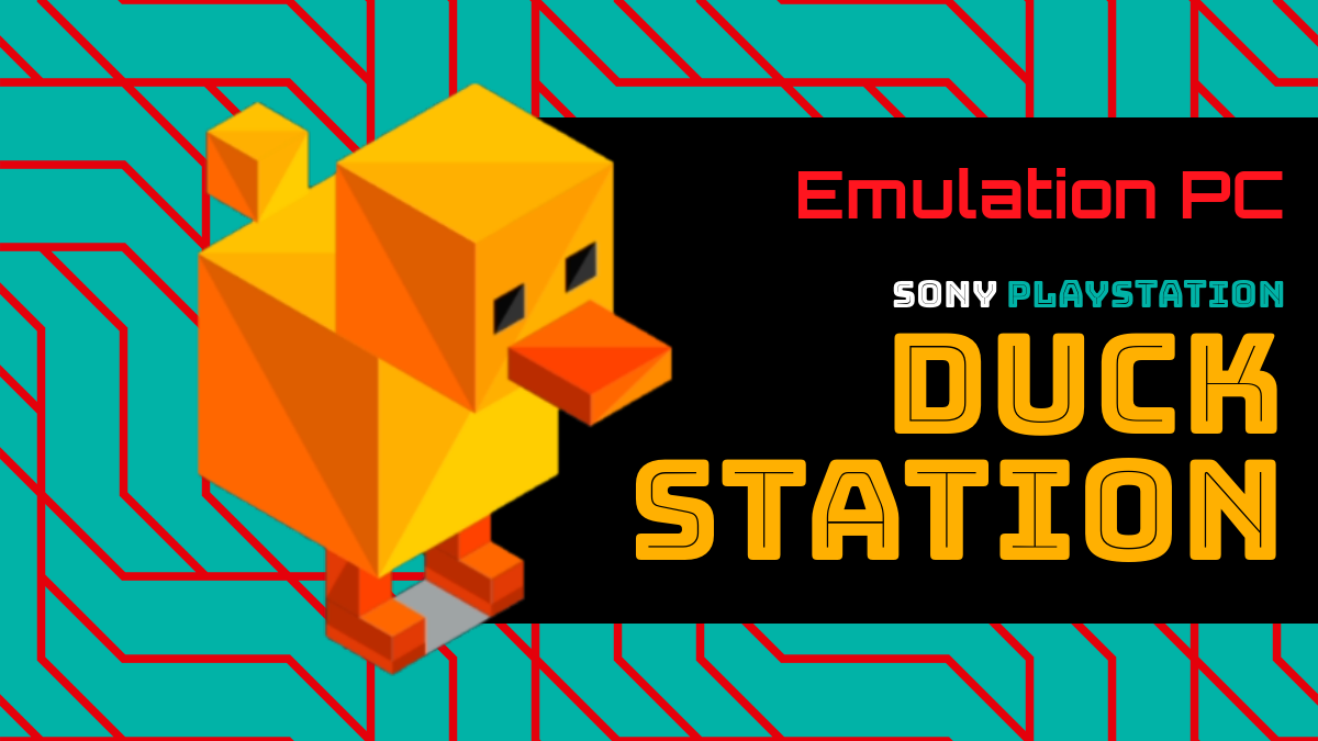 Configurer DuckStation emulateur PC pour la console PlayStation 1